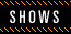 shows